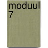 Moduul 7 door Onbekend