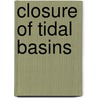 Closure of tidal basins door Onbekend