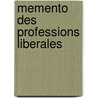 Memento des professions liberales by M. Marliere