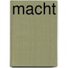 Macht door W. van Tilburg