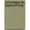 Schoolagenda basisvorming door Onbekend