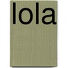 Lola by Elshout