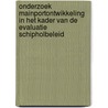 Onderzoek mainportontwikkeling in het kader van de evaluatie Schipholbeleid door Onbekend
