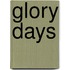 Glory days