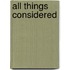 All things considered