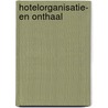 Hotelorganisatie- en onthaal by P. Goyvaerts