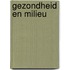 Gezondheid en milieu