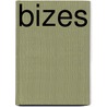 Bizes by van der Streekck