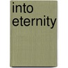 Into Eternity by M. Madsen