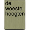 De woeste hoogten door Emily Brontë