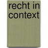 Recht in context door M.A. Loth