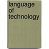 Language of technology door Onbekend