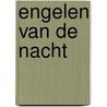Engelen van de nacht door Ed Schilders