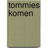 Tommies komen door C. van Roekel