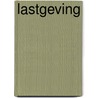 Lastgeving door B. Tilleman