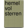 Hemel vol sterren door Anton Gill
