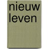 Nieuw leven door I.M. Abbenhuis