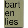 Bart en Lies by L. Ippel-Breedveld