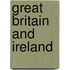 Great Britain and Ireland