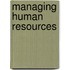 Managing human resources