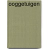 Ooggetuigen by Unknown