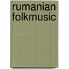 Rumanian Folkmusic by M. Pavelescu