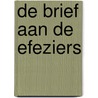 De brief aan de Efeziers door Onbekend