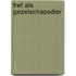 Fret als gezelschapsdier