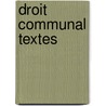 Droit communal textes by Unknown