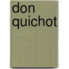 Don quichot door Miguel Cervantes