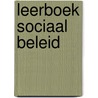 Leerboek sociaal beleid door Teun van Aken