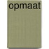 Opmaat