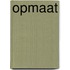 Opmaat