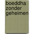 Boeddha zonder geheimen