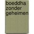 Boeddha zonder geheimen