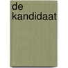 De kandidaat by Anonymous