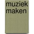 Muziek maken