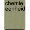 Chemie eenheid door M. Chalmet