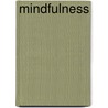 Mindfulness by Tessa Gottschal