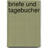 Briefe und tagebucher