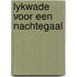 Lykwade voor een nachtegaal