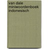Van Dale miniwoordenboek Indonesisch door van Dale