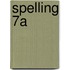 Spelling 7A