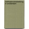 Methadonverstrekking in amsterdam by Buster