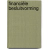 Financiële besluitvorming by P.S.J. Mout