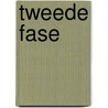 tweede fase door Stephan Verhoeff