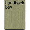 Handboek BTW by Unknown