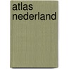 Atlas Nederland door Onbekend