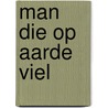 Man die op aarde viel door Walter Tevis