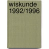 Wiskunde 1992/1996 door F.C. Luijbe